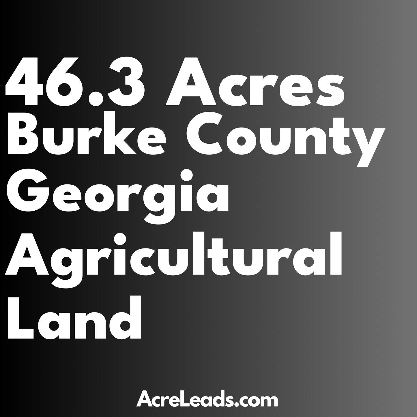 46.3 Acres of Agricultural Land in Burke County, GA