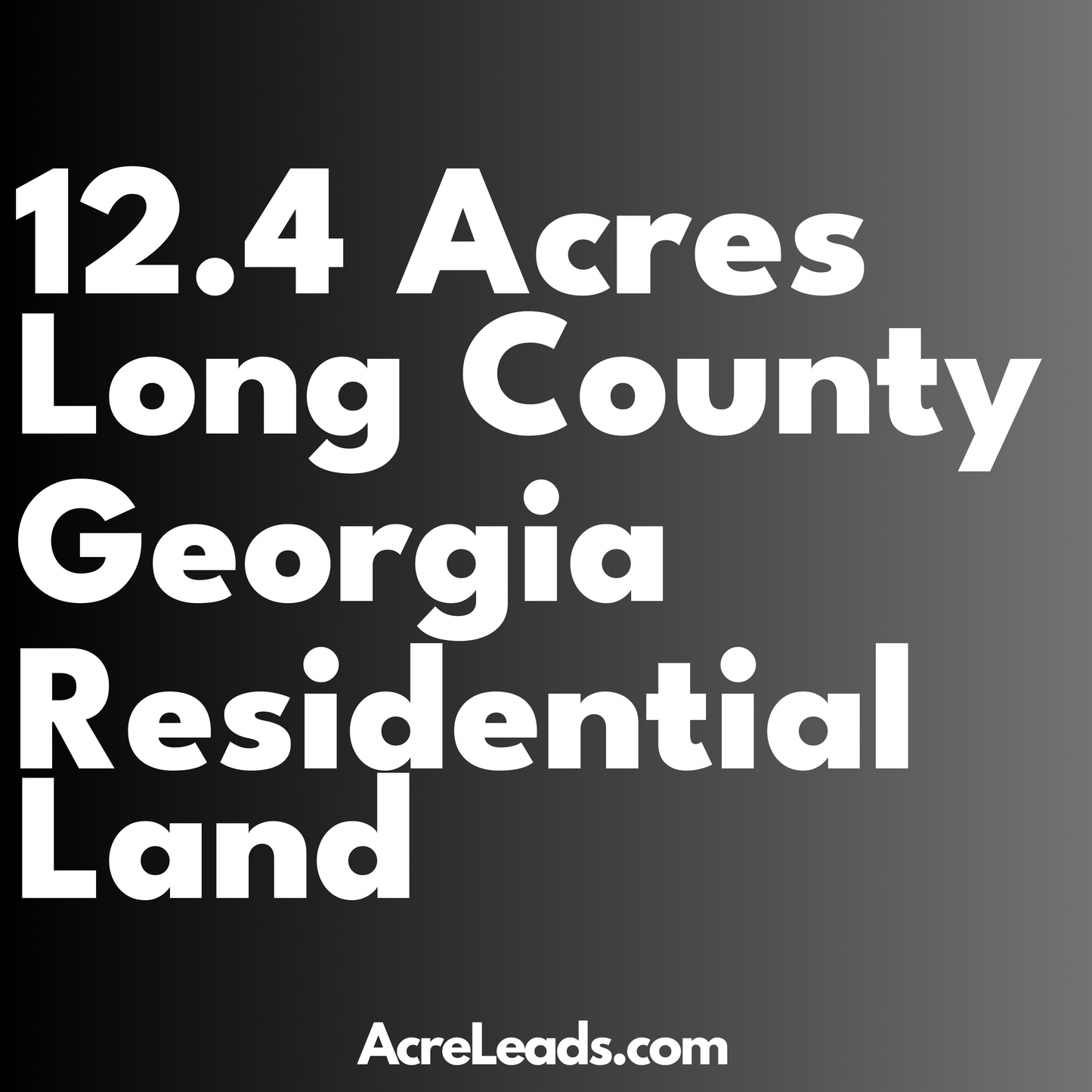 12.4 Acres of Residential Land in Long County, GA