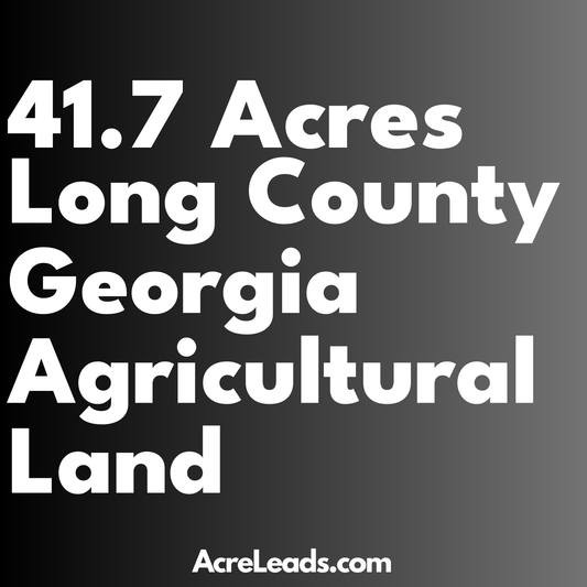 41.7 Acres of Agricultural Land in Long County, GA