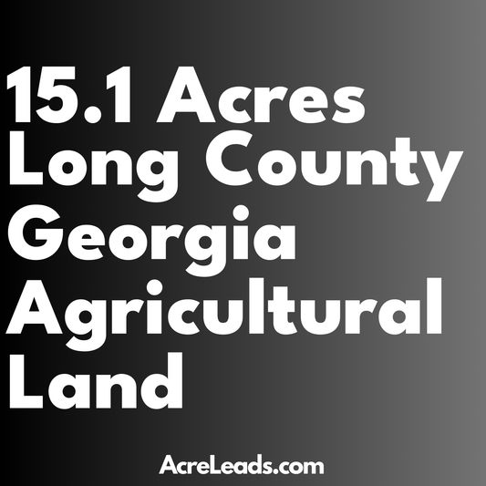 15.1 Acres of Agricultural Land in Long County, GA