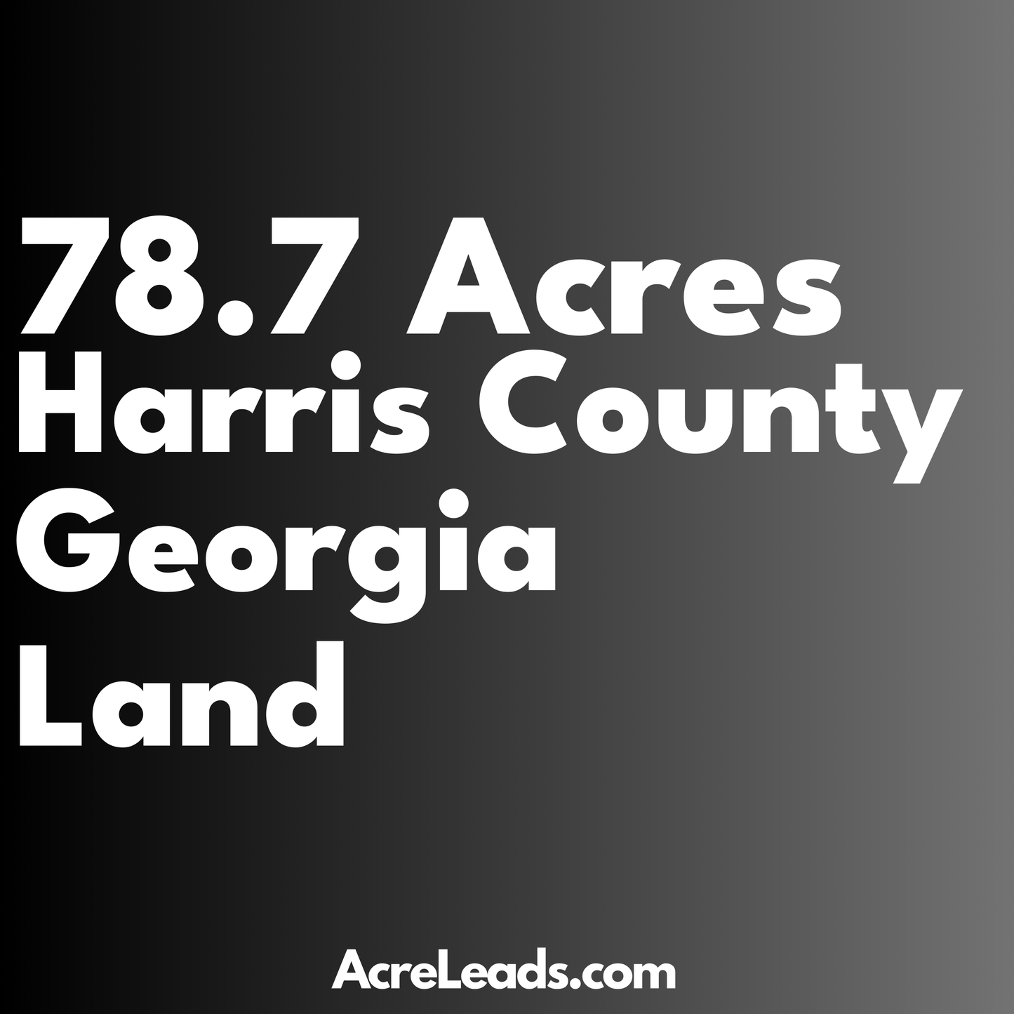 78.7 Acres of Land in Harris County, GA