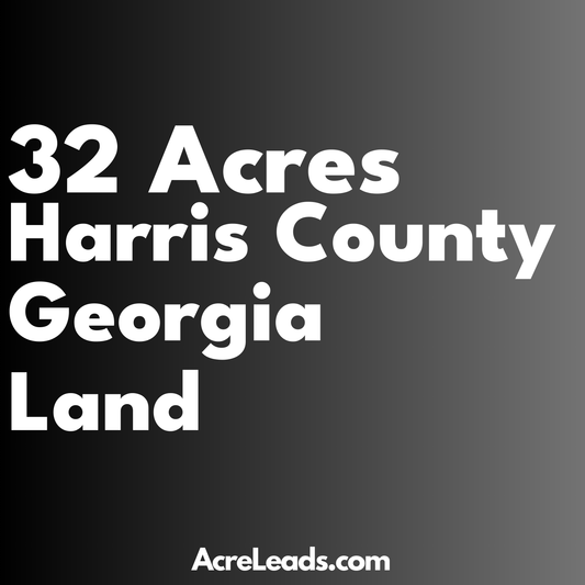 32 Acres of Land in Harris County, GA