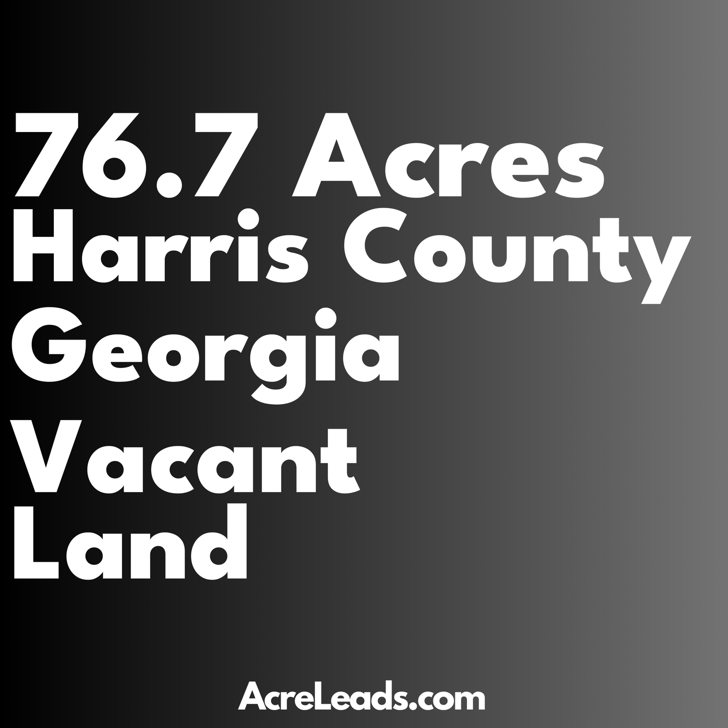 76.7 Acres of Vacant Land in Harris County, GA