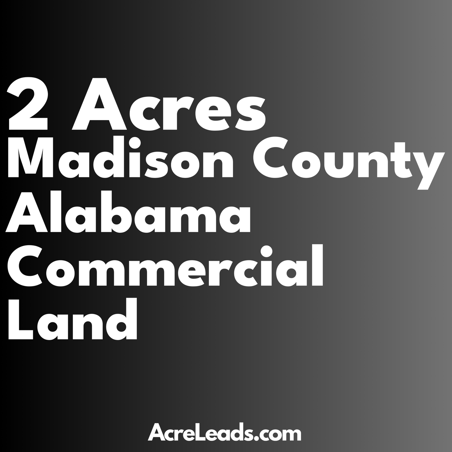 2 Acres of Commercial Land in Madison County, AL