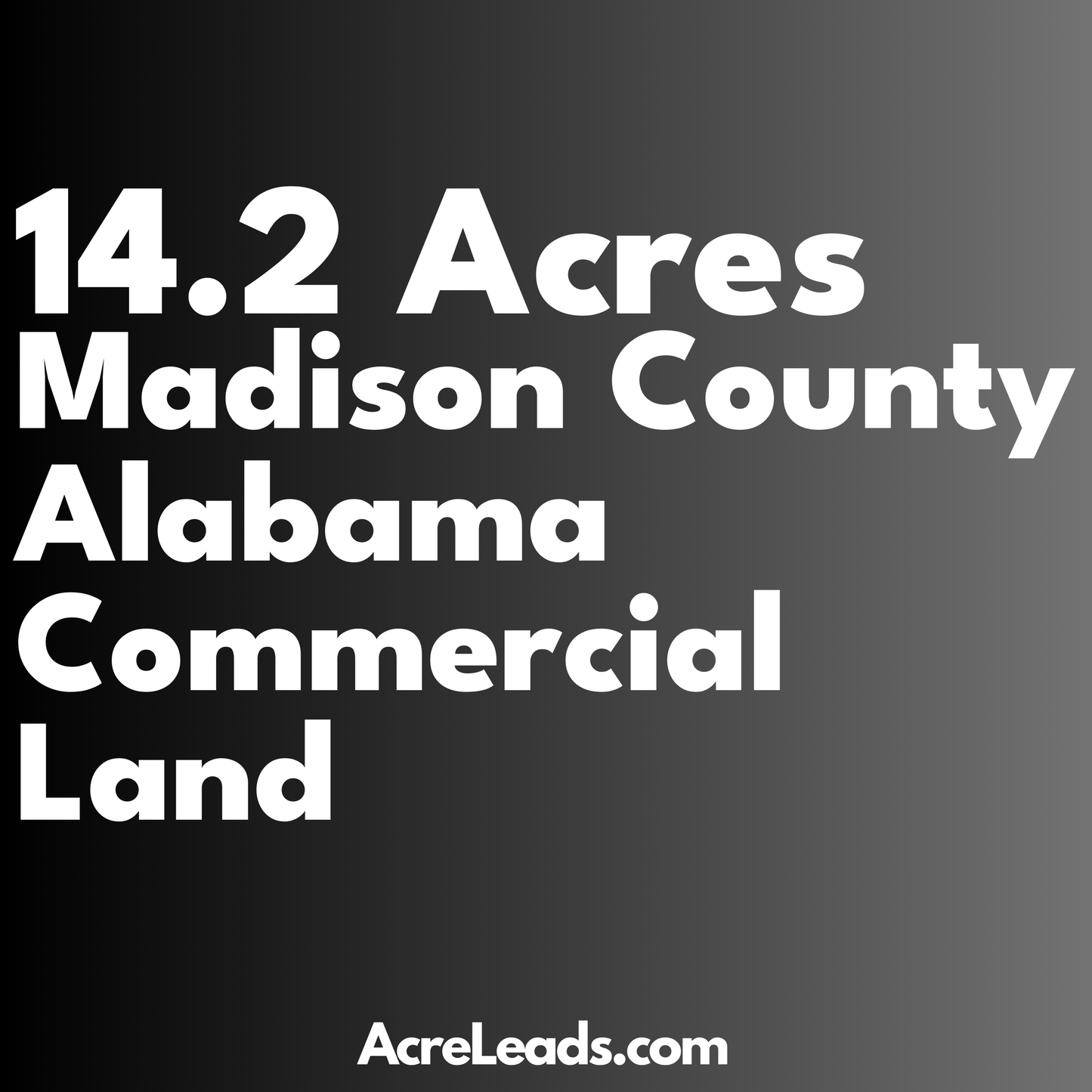 14.2 Acres of Commercial Land in Madison County, AL