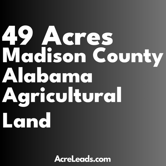 49 Acres of Agricultural Land in Madison County, AL