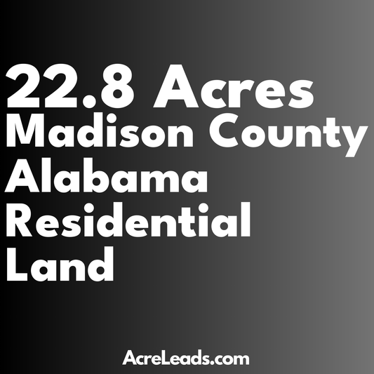 22.8 Acres of Residential Land in Madison County, AL