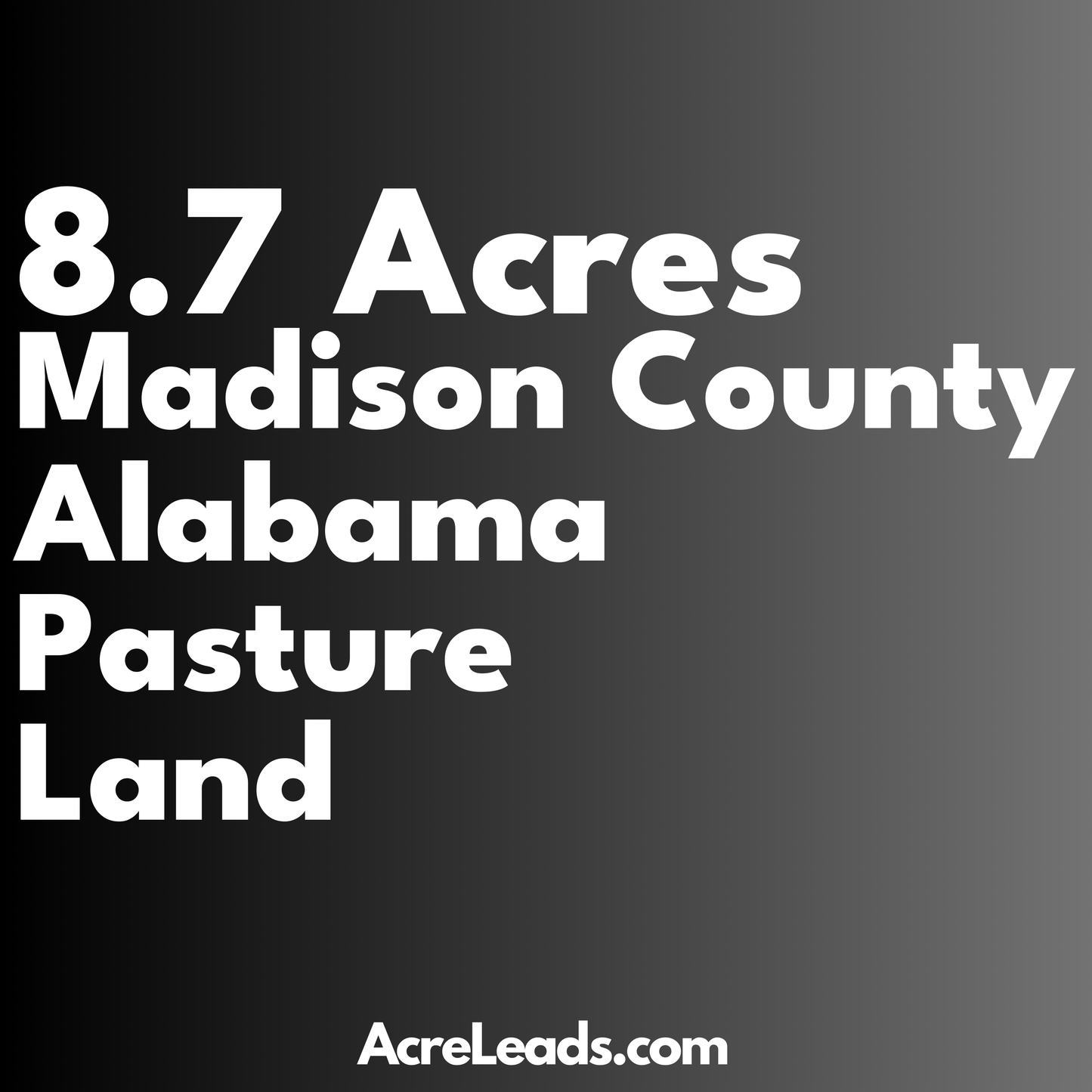 8.7 Acres of Pasture Land in Madison County, AL