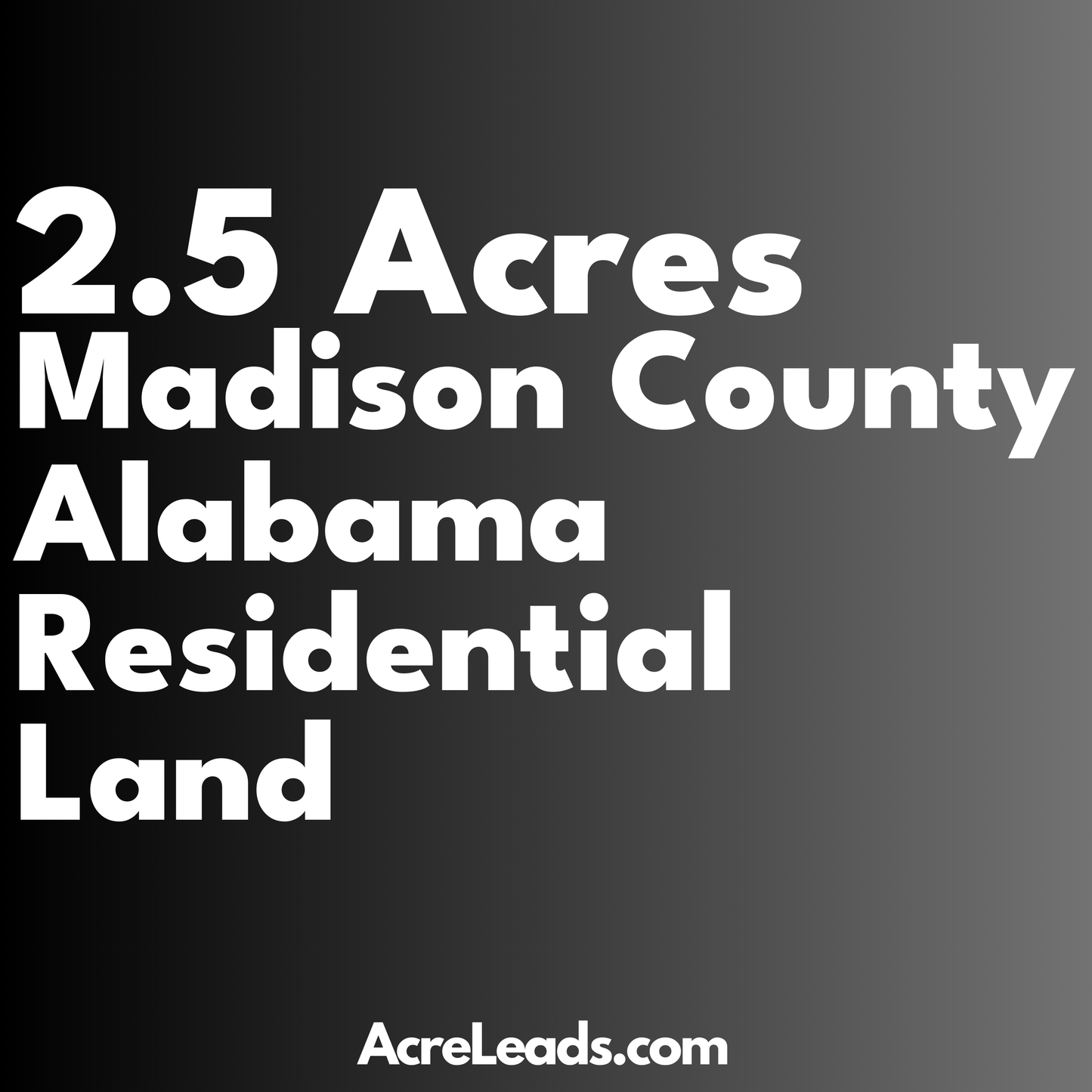 2.5 Acres of Residential Land in Madison County, AL