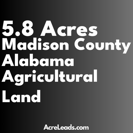 5.8 Acres of Agricultural Land in Madison County, AL