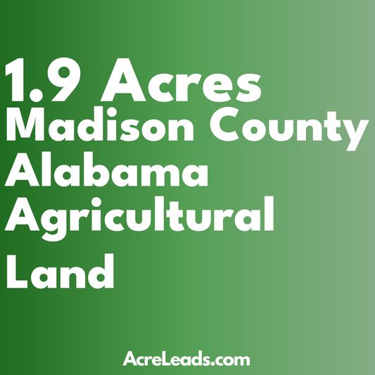 1.9 Acres of Agricultural Land in Madison County, AL