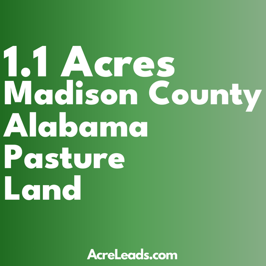 1.1 Acres of Pasture Land in Madison County, AL